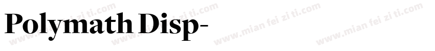 Polymath Disp字体转换